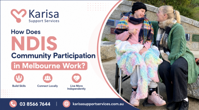 How Does NDIS Community Participation in Melbourne Work?